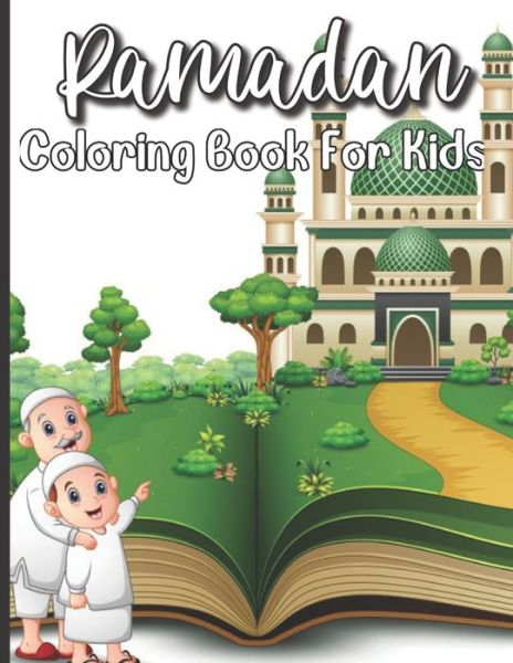 Cover for Sloan Shimizu Publishing House · Ramadan Coloring Book For Kids: A perfect Islamic Activity Book For Kids And Muslim Holy Ramadan Month Special Gift For Your Children's. (Paperback Book) (2021)