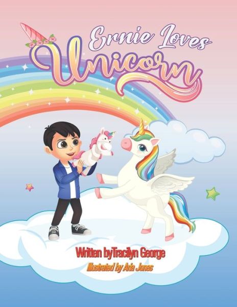 Cover for Tracilyn George · Ernie Loves Unicorns (Paperback Book) (2021)