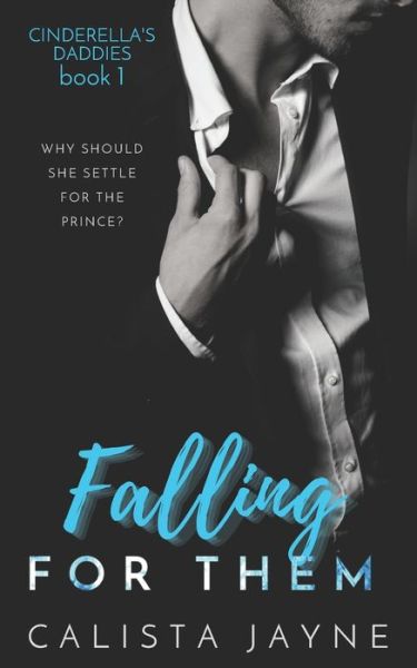 Cover for Calista Jayne · Falling for Them - Cinderella's Daddies (Paperback Book) (2022)