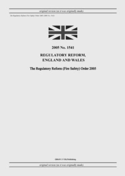 Cover for United Kingdom Legislation · The Regulatory Reform (Fire Safety) Order 2005 (Paperback Book) (2022)