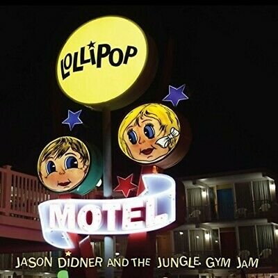 Lollipop Motel - Didner,jason / Jungle Gym Jam - Musiikki - CDB - 0024606955755 - torstai 12. toukokuuta 2016