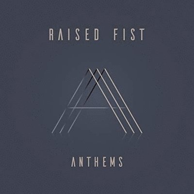 Cover for Raised Fist · Anthems [Explicit Content] (Parental Advisory Explicit Lyrics, Colored Vinyl, Clear Vinyl) (WINYL) (2019)