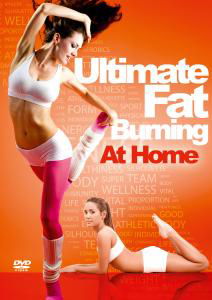 Cover for Ultimate Fat Burning at Home (DVD) (2011)