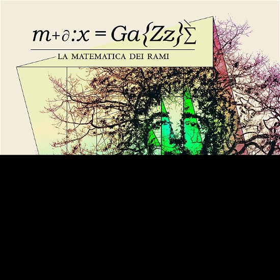 Cover for Max Gazze · La Matematica Dei Rami (CD) (2021)