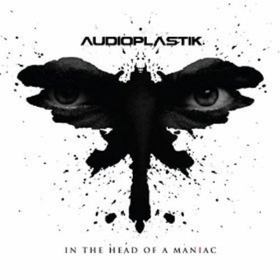 In The Head Of A Maniac - Audioplastik - Musik - BAD ELEPHANT MUSIC - 0634041294755 - 2. februar 2015