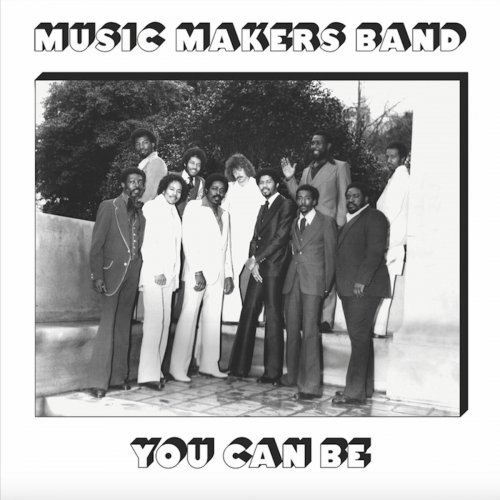 Music Makers Band · You Can Be (LP) (2020)