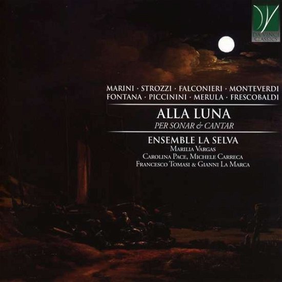 Cover for Ensemble La Selva · Alla Luna-Per Sonar &amp; Cantar (CD) (2021)