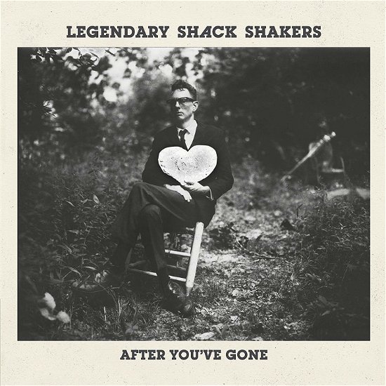 After You've Gone - Legendary Shack Shakers - Musik - BLUES - 0769498675755 - 3. november 2017