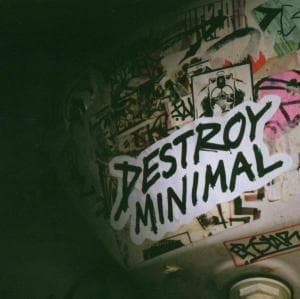 Cover for Destroy Minimal (CD) (2015)