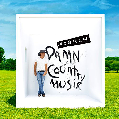Cover for Tim Mcgraw · Damn Country Music (CD) (2015)