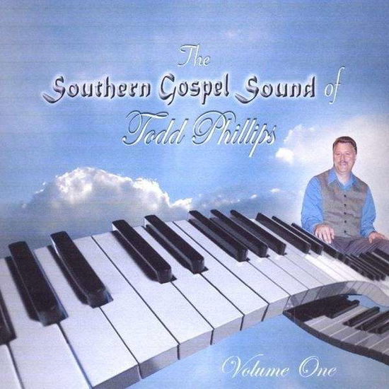 Cover for Todd Phillips · Southern Gospel Sound of Todd Phillips (CD) (2009)