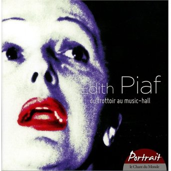 Cover for Edith Piaf · Du Trottoir Au Music-hall (CD) (2013)
