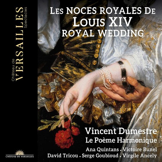 Les Noces Royales De Louis Xiv - Vincent Dumestre / Le Poeme Harmonique - Musikk - CHATEAU DE VERSAILLES SPECTACLES - 3770011431755 - 27. mai 2022