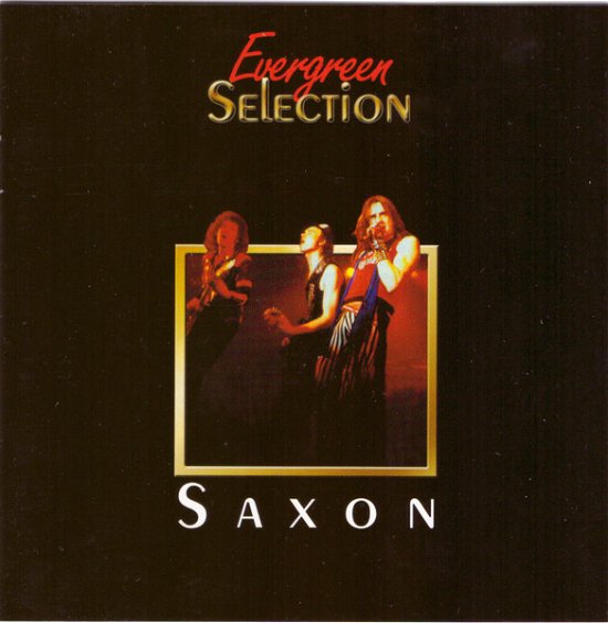 Cover for Saxon · Evergreen Selection (CD)