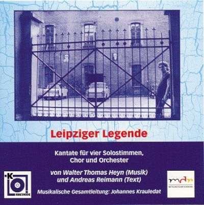 Leipziger Legende - Heyn,W.T. / Reimann,A. - Music - KREUZBERG RECORDS - 4018262260755 - September 1, 2005