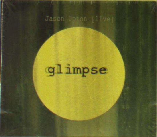 Cover for Jason Upton · Glimpse (CD) (2012)