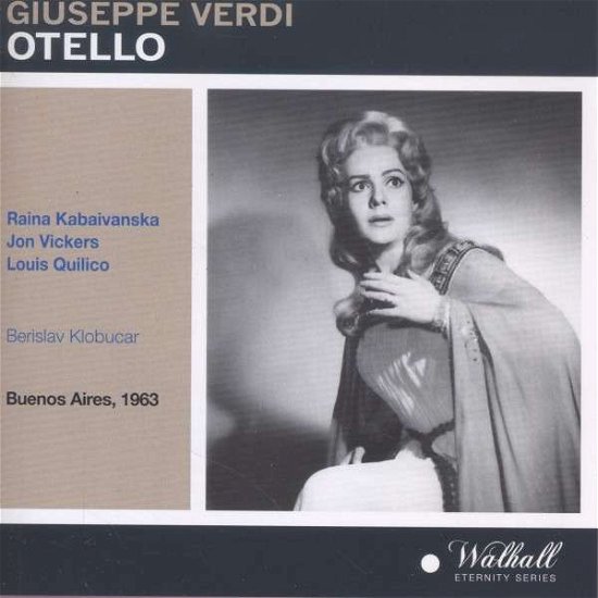 Otello - Verdi / Vickers / Quilico / Kabaivanska / Klobucar - Musik - WAL - 4035122653755 - 25 februari 2014