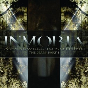 Cover for Inmoria · A Farewell to Nothing - the Diary Part 1 (CD) (2011)