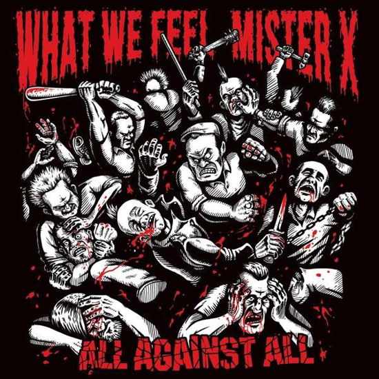 All Against All (Split Album) - What We Feel / Mister X - Music - AUDIOLITH - 4250137218755 - February 16, 2018