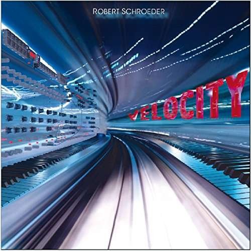 Velocity - Schroeder Robert - Musik - SPHERIC MUSIC - 4260107470755 - 14. Dezember 2020
