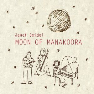 Cover for Janet Seidel · Moon of Manakoora (CD) [Japan Import edition] (2012)