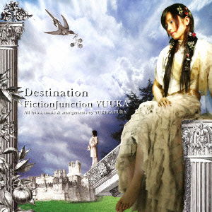 Destination - Fictionjunction Yuuka - Muzyka - FLYING DOG INC. - 4580325314755 - 8 maja 2013