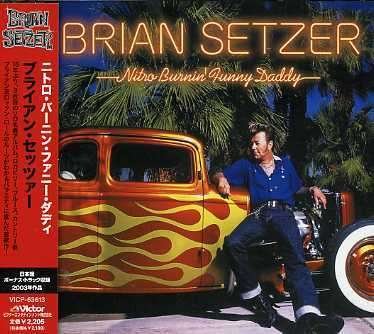 Cover for Brian Setzer · Nitro Burnin' Funny Daddy (CD) [Japan Import edition] (2018)