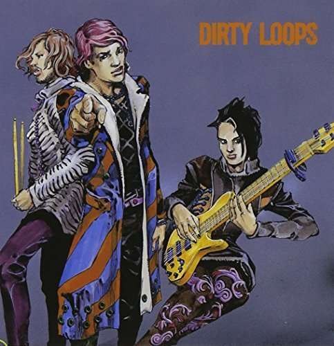 Cover for Dirty Loops · Loopified (CD) [Deluxe edition] (2014)