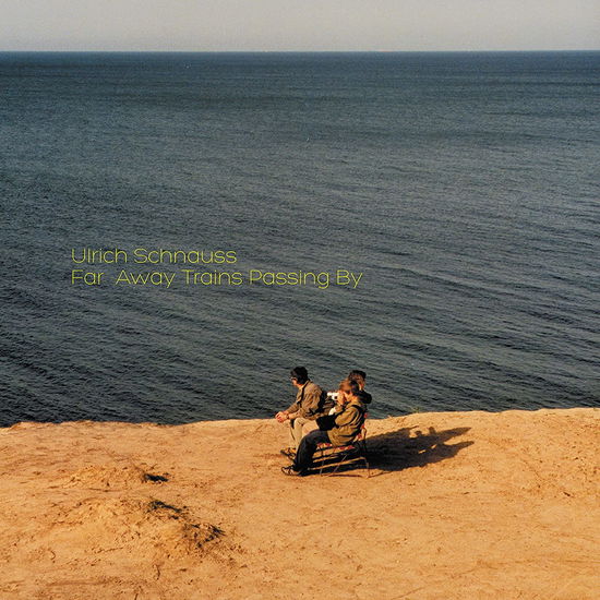 Cover for Ulrich -&amp; Mark Peters- Schnauss · Far Away Trains Passing By (CD) (2020)