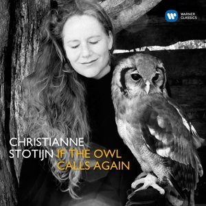 Cover for Christianne Stotijn · If the Owl Calls Again (CD) (2017)