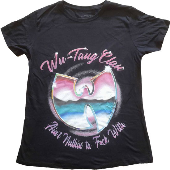 Wu-Tang Clan Ladies T-Shirt: Ain't Nuthing Ta F' Wit (16) - Wu-Tang Clan - Merchandise -  - 5056561036755 - 