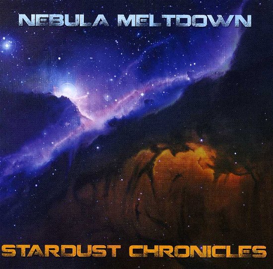 Cover for Nebula Meltdown · Stardust Chronicles (CD) (2013)
