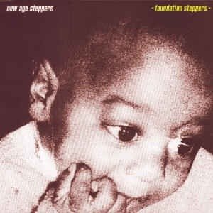 New Age Steppers · Foundation Steppers (LP) (2021)