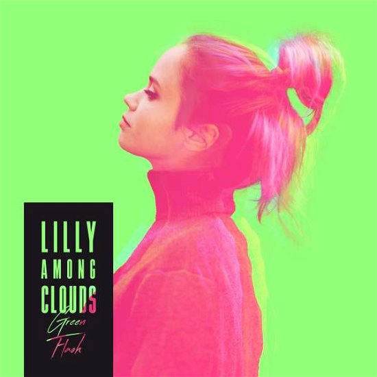 Cover for Lilly Among Clouds · Green Flash (CD) (2019)