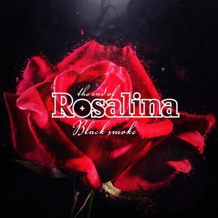 Cover for The End of Rosalina · Black Smoke (CD) (2016)