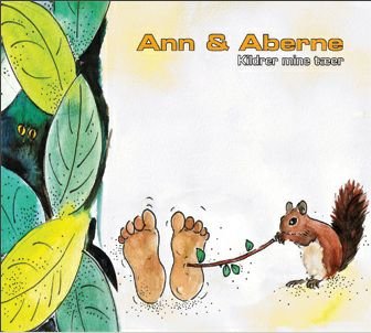 Cover for Ann &amp; Aberne · Kildrer mine tæer (CD) [Digipak] (2007)