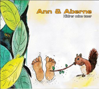 Cover for Ann &amp; Aberne · Kildrer mine tæer (CD) [Digipak] (2007)