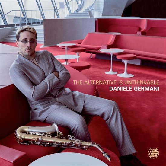 Cover for Daniele Germani · The Alternative Is Unthinkable (CD) (2024)