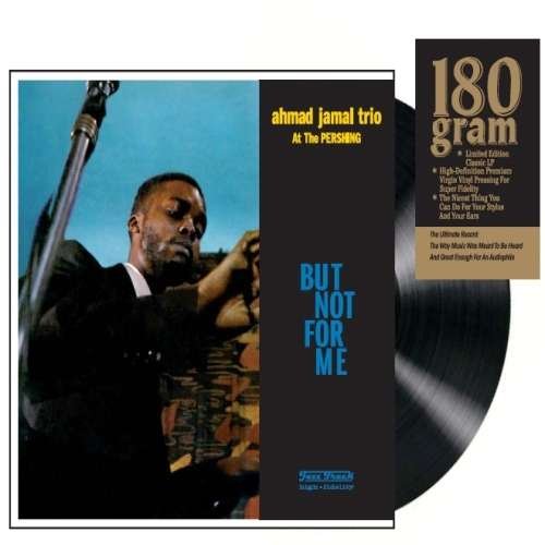 Cover for Ahmad Jamal · But Not for Me: Live at Pershing Lounge 1958 (LP) [180 gram edition] (2009)