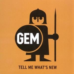 Cover for Gem · Tell Me What's New (CD) (2004)