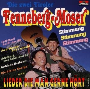 Lieder Die Man Gerne Hört - Fenneberg - Moser - Music - TYROLIS - 9003549508755 - December 31, 1994