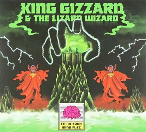 Cover for King Gizzard &amp; The Lizard Wizard · I'm In Your Mind Fuzz (CD) (2014)
