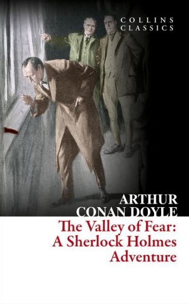 Cover for Arthur Conan Doyle · The Valley of Fear - Collins Classics (Paperback Book) (2016)