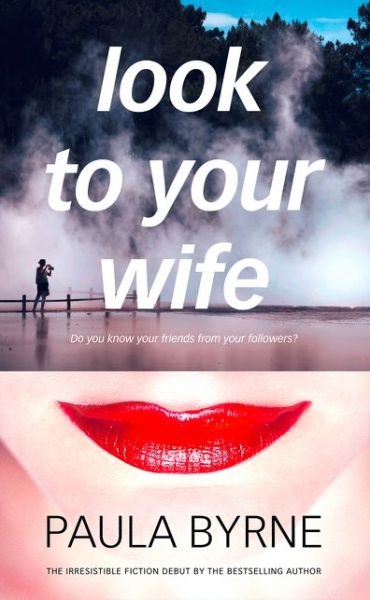 Cover for Byrne · Look To Your Wife (Book)