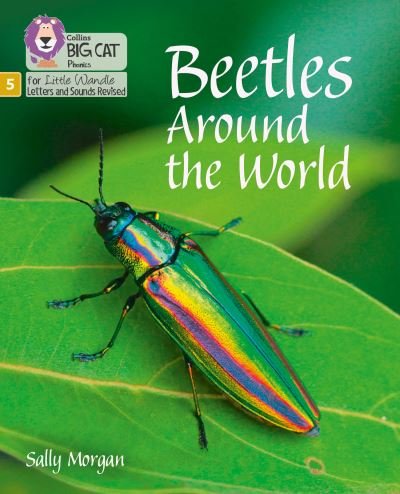 Beetles Around the World: Phase 5 Set 4 - Big Cat Phonics for Little Wandle Letters and Sounds Revised - Sally Morgan - Livres - HarperCollins Publishers - 9780008504755 - 2 septembre 2021