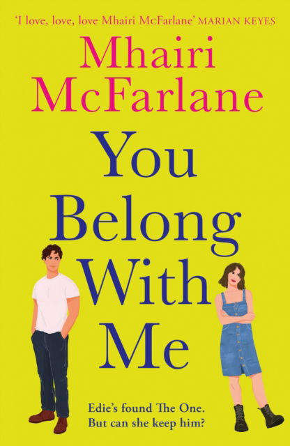 You Belong with Me - Mhairi McFarlane - Bücher - HarperCollins Publishers - 9780008702755 - 18. Juli 2024