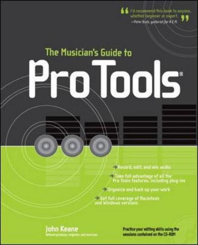 Cover for John Keane · The Musician's Guide to Pro Tools (Paperback Book) [Ed edition] (2004)