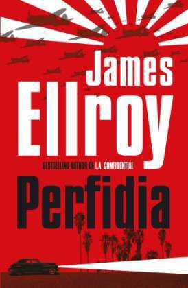 Perfidia - James Ellroy - Książki - Cornerstone - 9780099537755 - 30 kwietnia 2015