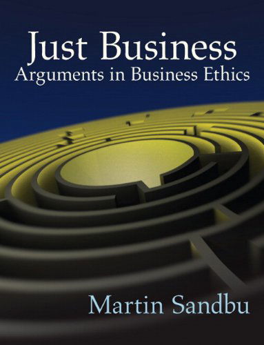 Cover for Martin Sandbu · Just Business: Arguments in Business Ethics (Paperback Book) (2011)