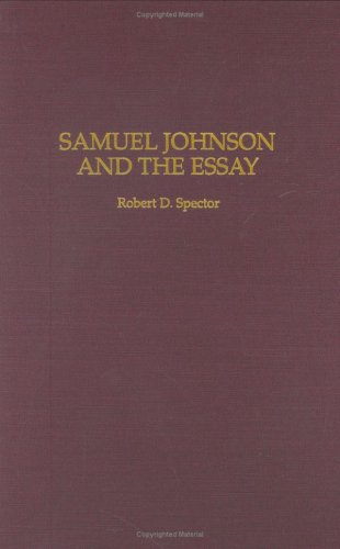 Cover for Robert D. Spector · Samuel Johnson and the Essay (Hardcover Book) [Annotated edition] (1997)